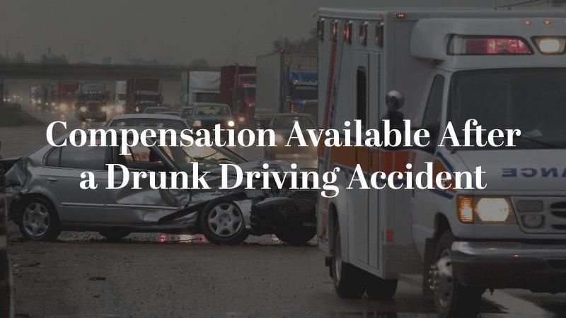 Compensation Available After a Drunk Driving Accident