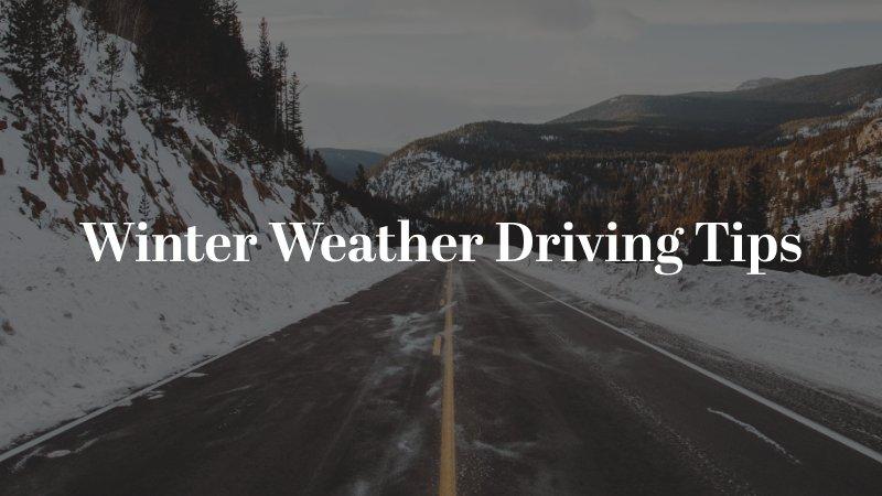 Winter Weather Driving Tips