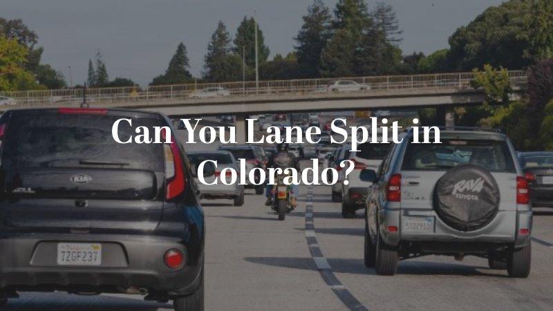 Can You Lane Split in Colorado?