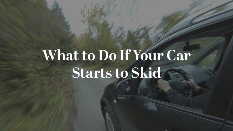 What to Do If Your Car Starts to Skid