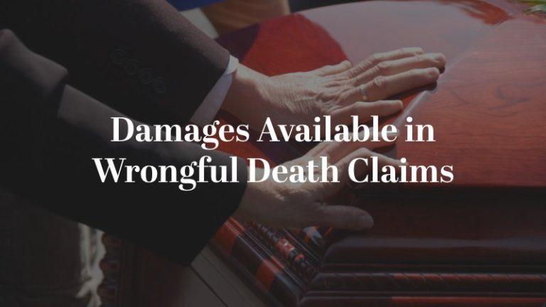 Damages Available in Wrongful Death Claims