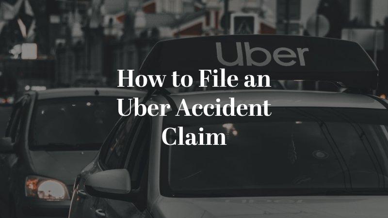 How to File an Uber Accident Claim