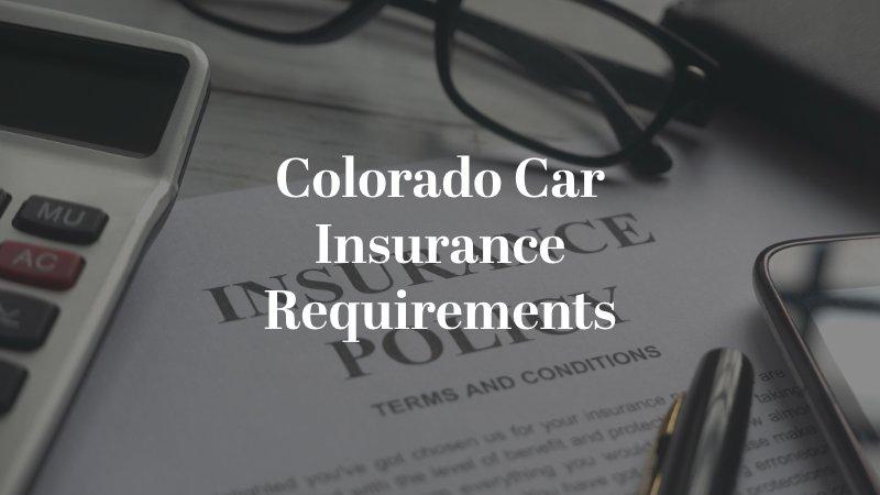 Colorado Car Insurance Requirements