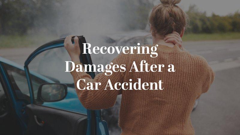 Recovering Damages After a Car Accident