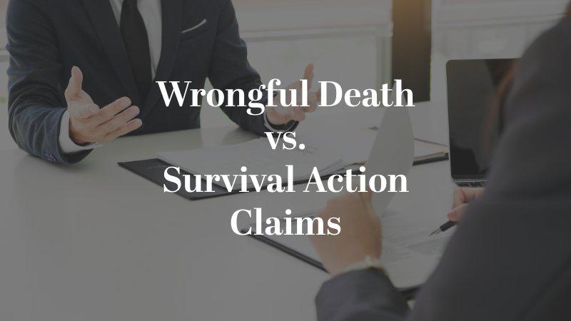 Wrongful Death vs. Survival Action Claims
